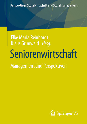 Seniorenwirtschaft: Management und Perspektiven (Perspektiven Sozialwirtschaft und Sozialmanagement) book cover by 