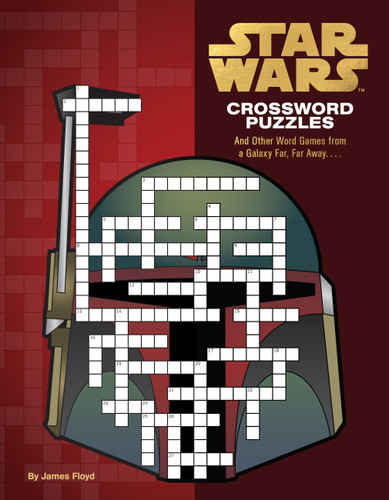 Star Wars Crossword Puzzles: And Other Word Games from a Galaxy Far, Far Away. . . . (Star Wars) book cover by James Floyd
