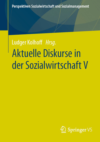 Aktuelle Diskurse in der Sozialwirtschaft V (Perspektiven Sozialwirtschaft und Sozialmanagement) book cover by 