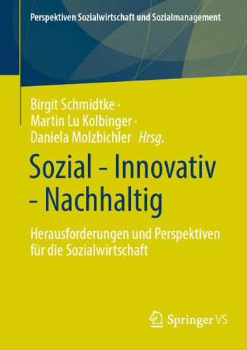 Sozial - Innovativ - Nachhaltig: Herausforderungen und Perspektiven für die Sozialwirtschaft (Perspektiven Sozialwirtschaft und Sozialmanagement) book cover by 