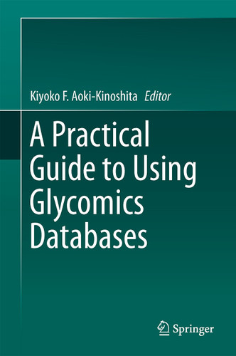 A Practical Guide to Using Glycomics Databases book cover by 