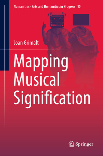 Mapping Musical Signification (Numanities - Arts and Humanities in Progress #15) book cover by Joan Grimalt