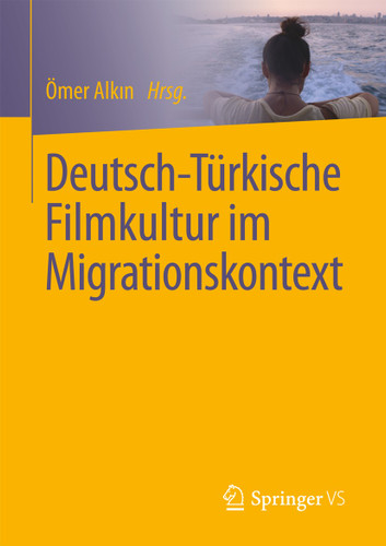 Deutsch-Türkische Filmkultur im Migrationskontext book cover by 