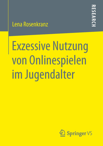 Exzessive Nutzung von Onlinespielen im Jugendalter book cover by Lena Rosenkranz