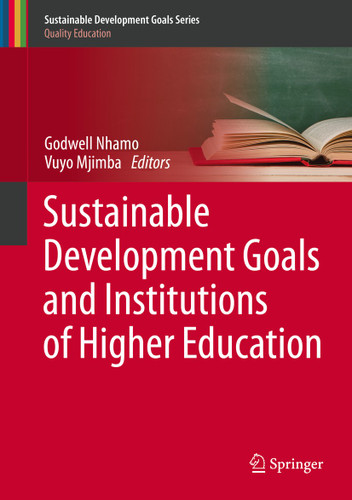 Sustainable Development Goals and Institutions of Higher Education (Sustainable Development Goals Series) book cover by 