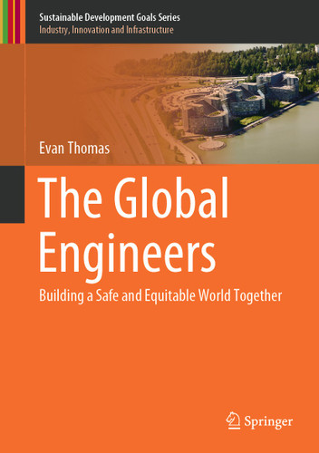 The Global Engineers: Building a Safe and Equitable World Together (Sustainable Development Goals Series) book cover by Evan Thomas