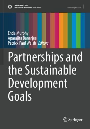 Partnerships and the Sustainable Development Goals (Sustainable Development Goals Series) book cover by 