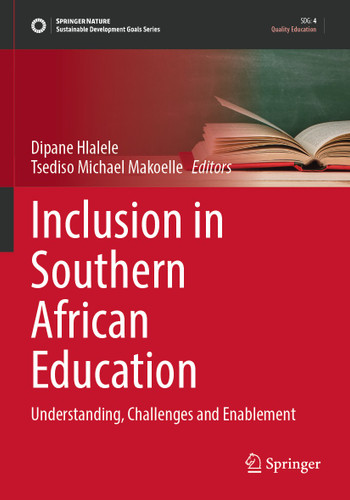 Inclusion in Southern African Education: Understanding, Challenges and Enablement (Sustainable Development Goals Series) book cover by 