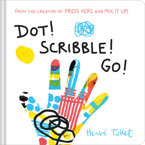 Dot! Scribble! Go! (Herve Tullet) book cover by Herve Tullet