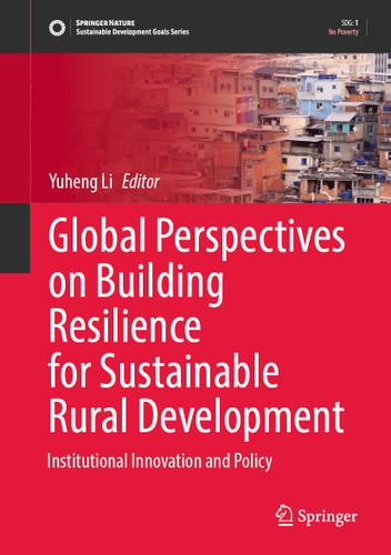 Global Perspectives on Building Resilience for Sustainable Rural Development: Institutional Innovation and Policy (Sustainable Development Goals Series) book cover by 