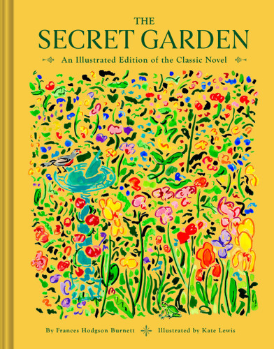 The Secret Garden: An Illustrated Edition of the Classic Novel book cover by Frances Hodgson Burnett
