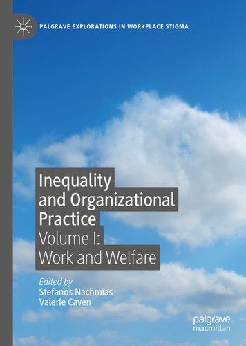 Inequality and Organizational Practice: Volume I: Work and Welfare (Palgrave Explorations in Workplace Stigma) book cover by 