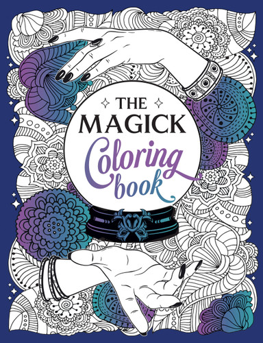 The Magick Coloring Book: A Spellbinding Journey of Color and Creativity book cover by Summersdale Publishers