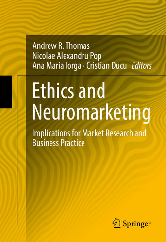 Ethics and Neuromarketing: Implications for Market Research and Business Practice book cover by 