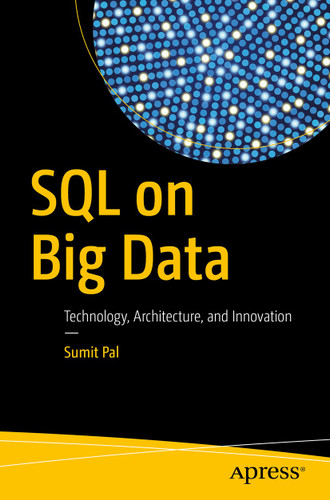 SQL on Big Data: Technology, Architecture, and Innovation book cover by Sumit Pal