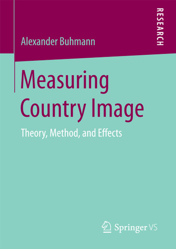Measuring Country Image: Theory, Method, and Effects book cover by Alexander Buhmann