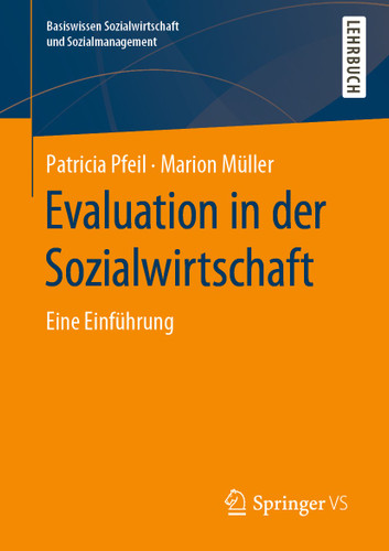 Evaluation in der Sozialwirtschaft: Eine Einführung (Basiswissen Sozialwirtschaft und Sozialmanagement) book cover by Patricia Pfeil, Marion Müller