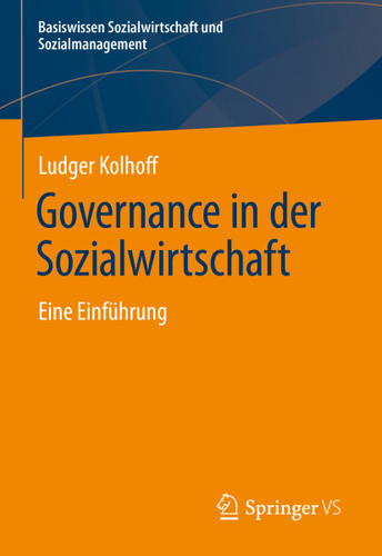 Governance in der Sozialwirtschaft: Eine Einführung (Basiswissen Sozialwirtschaft und Sozialmanagement) book cover by Ludger Kolhoff