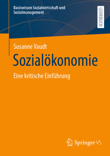 Sozialökonomie: Eine kritische Einführung (Basiswissen Sozialwirtschaft und Sozialmanagement) book cover by Susanne Vaudt