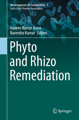 Phyto and Rhizo Remediation (Microorganisms for Sustainability #9) book cover by 