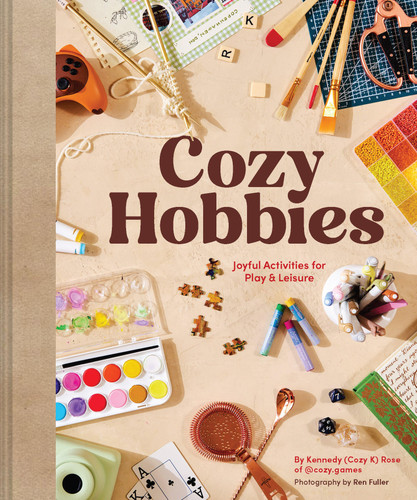 Cozy Hobbies: Joyful Activities for Play & Leisure book cover by Kennedy Rose