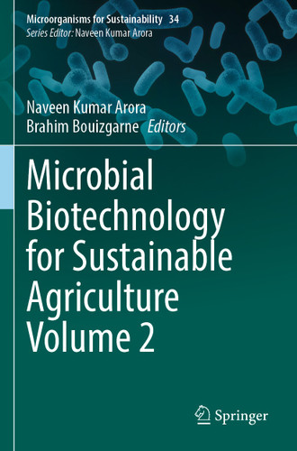 Microbial Biotechnology for Sustainable Agriculture Volume 2 (Microorganisms for Sustainability #34) book cover by 
