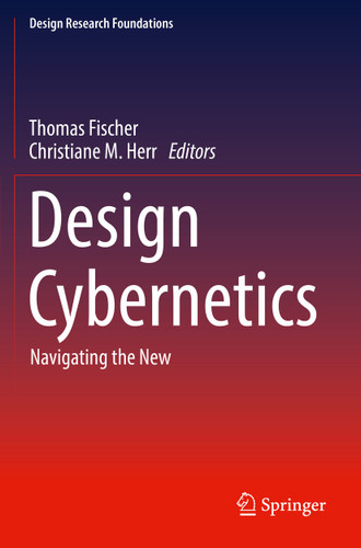 Design Cybernetics: Navigating the New (Design Research Foundations) book cover by 