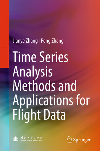 Time Series Analysis Methods and Applications for Flight Data book cover by Jianye Zhang, Peng Zhang