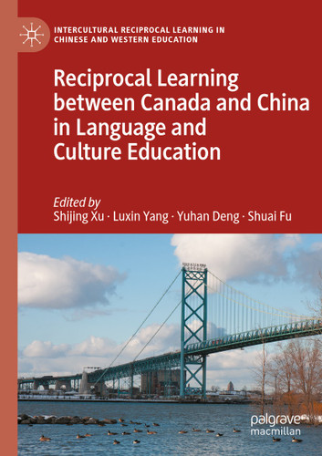 Reciprocal Learning between Canada and China in Language and Culture Education (Intercultural Reciprocal Learning in Chinese and Western Education) book cover by 