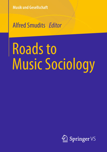 Roads to Music Sociology (Musik und Gesellschaft) book cover by 