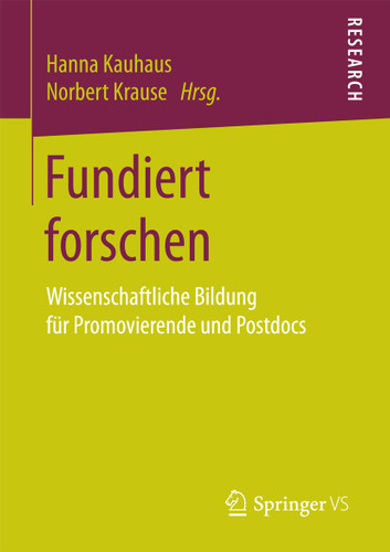 Fundiert forschen: Wissenschaftliche Bildung für Promovierende und Postdocs book cover by 