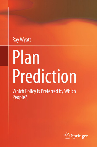 Plan Prediction: Which Policy is Preferred by Which People? book cover by Ray Wyatt