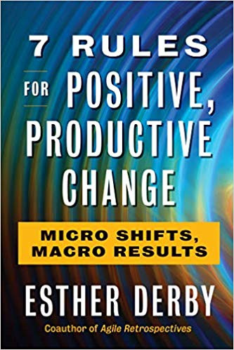 7 Rules for Positive, Productive Change: Micro Shifts, Macro Results Cover