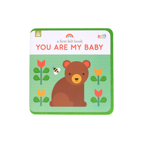 A First Felt Book: You Are My Baby book cover by Petit Collage