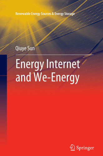 Energy Internet and We-Energy (Renewable Energy Sources & Energy Storage) book cover by Qiuye Sun