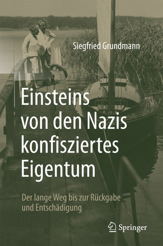 Einsteins von den Nazis konfisziertes Eigentum: Der lange Weg bis zur Rückgabe und Entschädigung book cover by Siegfried Grundmann