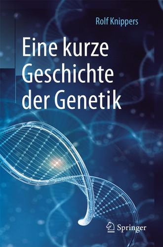 Eine kurze Geschichte der Genetik book cover by Rolf Knippers