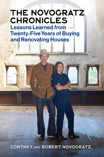 The Novogratz Chronicles: Lessons Learned from Twenty-Five Years of Buying and Renovating Houses book cover by Robert Novogratz, Cortney Novogratz