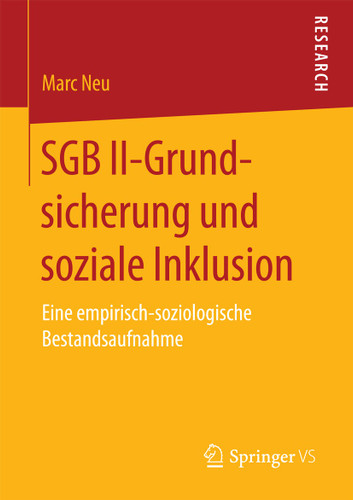 SGB II-Grundsicherung und soziale Inklusion: Eine empirisch-soziologische Bestandsaufnahme book cover by Marc Neu