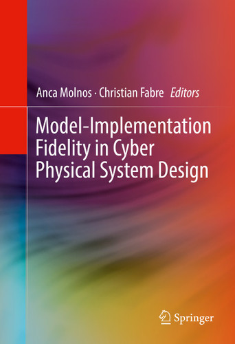 Model-Implementation Fidelity in Cyber Physical System Design book cover by 