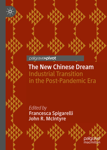 The New Chinese Dream: Industrial Transition in the Post-Pandemic Era (Palgrave Studies of Internationalization in Emerging Markets) book cover by 
