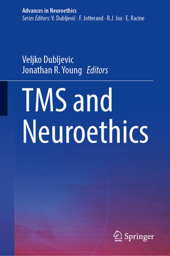 TMS and Neuroethics (Advances in Neuroethics) book cover by 