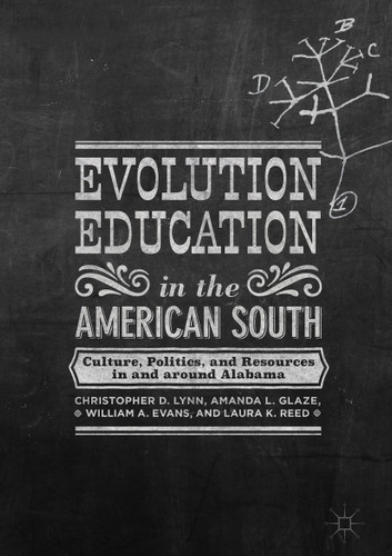 Evolution Education in the American South: Culture, Politics, and Resources in and around Alabama book cover by 