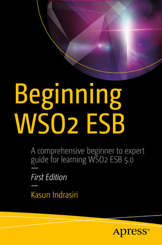 Beginning WSO2 ESB book cover by Kasun Indrasiri