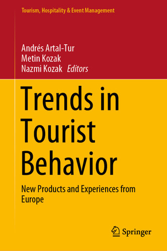Trends in Tourist Behavior: New Products and Experiences from Europe (Tourism, Hospitality & Event Management) book cover by 