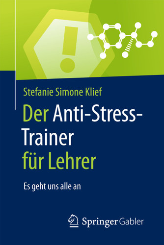 Der Anti-Stress-Trainer für Lehrer: Es geht uns alle an (Anti-Stress-Trainer) book cover by Stefanie Simone Klief