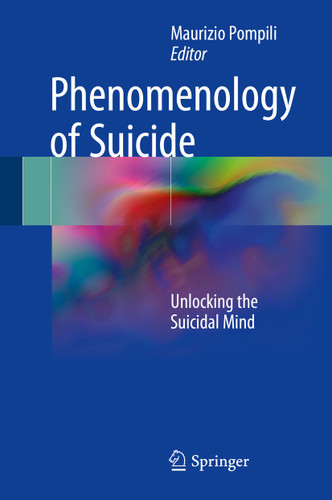 Phenomenology of Suicide: Unlocking the Suicidal Mind book cover by 