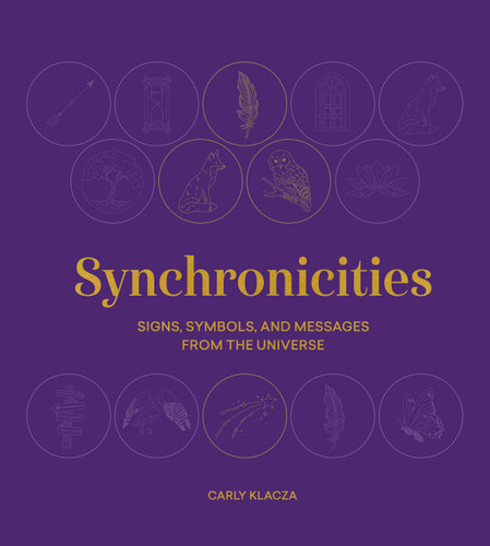 Synchronicities: Signs, symbols, and messages from the universe book cover by Carly Klacza