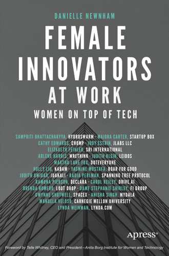 Female Innovators at Work: Women on Top of Tech book cover by Danielle Newnham
