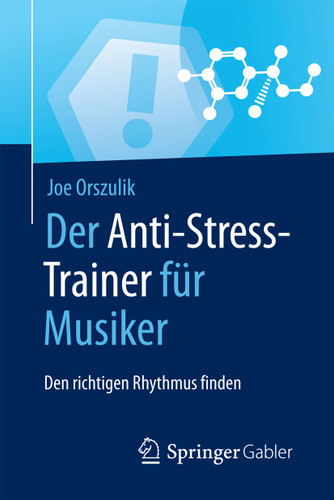 Der Anti-Stress-Trainer für Musiker: Den richtigen Rhythmus finden (Anti-Stress-Trainer) book cover by Joe Orszulik